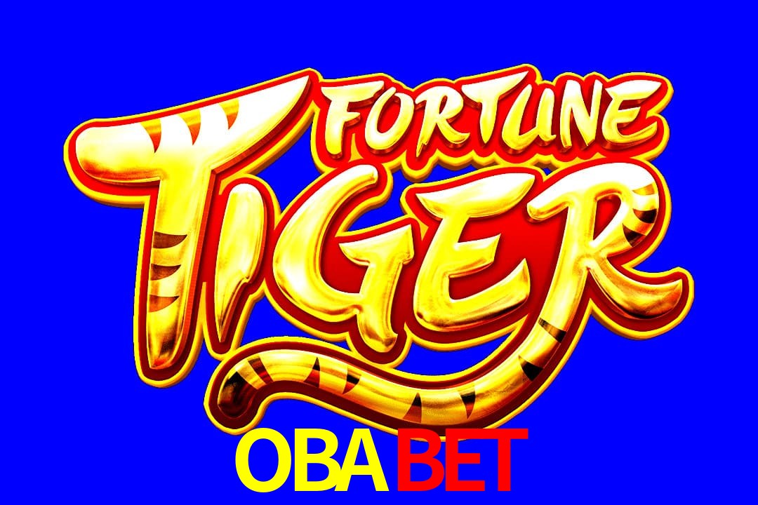 Exótico com Jogo Fortune Tiger no OBABET
